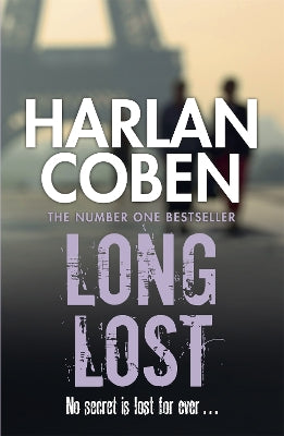 Long Lost: From the Number One bestselling creator of the hit Netflix series Missing You