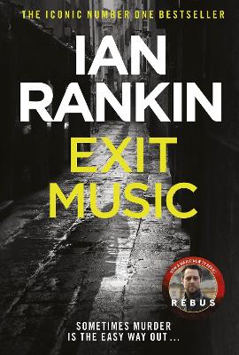 Exit Music: The number one bestselling series that inspired BBC One’s REBUS