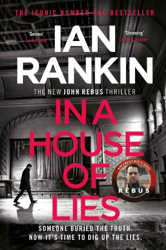 In a House of Lies: The number one bestselling series that inspired BBC One’s REBUS
