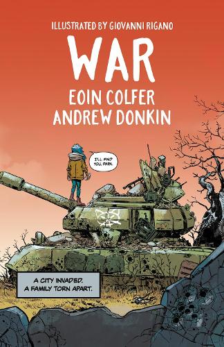 War: A timely and thoughtful graphic novel that will open hearts and minds, from the award-winning creators of ILLEGAL and GLOBAL