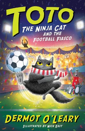 Toto the Ninja Cat and the Football Fiasco: Book 7 - Funny and action-packed animal adventures with hilarious illustrations for kids aged 7-10