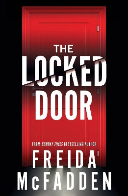 The Locked Door: From the Sunday Times Bestselling Author of The Housemaid