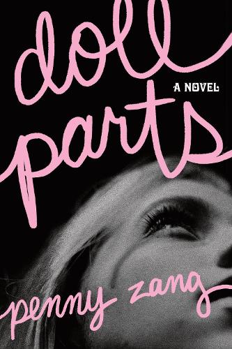 Doll Parts: A Debut Dark Academia Suspense Novel for Sylvia Plath Fans