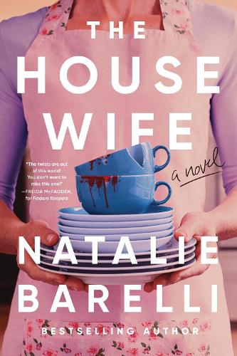 The Housewife: An Unputdownable Domestic Thriller