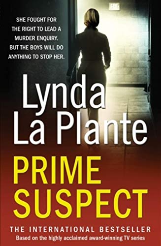 Prime Suspect: The spine-tingling thriller behind the hit TV series
