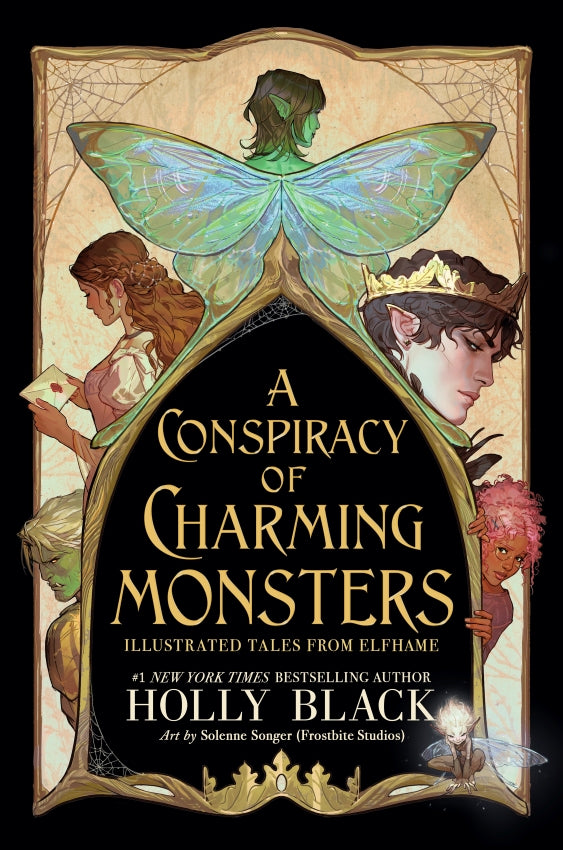 A Conspiracy of Charming Monsters: Illustrated Tales from Elfhame