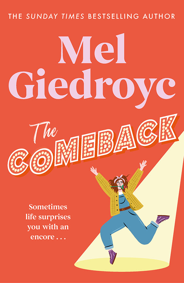 The Comeback: The Warm, Funny and Irrepressible New Novel from the Sunday Times Bestselling Author