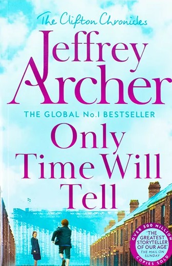 Only Time Will Tell (The Clifton Chronicles Series Book 1)