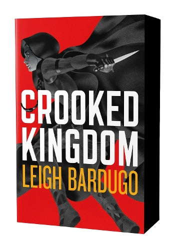 Crooked Kingdom (Six of Crows Book 2): Dregs Edition