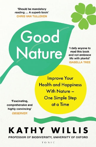 Good Nature: Improve Your Health and Happiness with Nature – One Simple Step at a Time