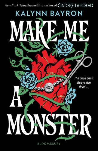 Make Me a Monster: From the author of TikTok sensation Cinderella Is Dead