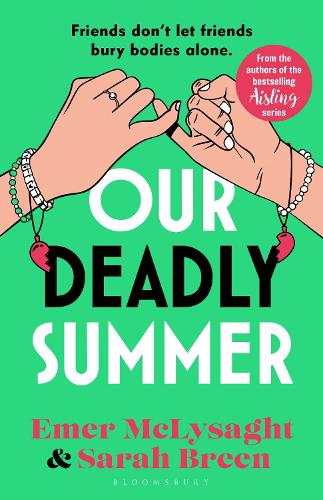 Our Deadly Summer: The heartfelt and hilarious new novel from the bestselling authors of the Aisling series