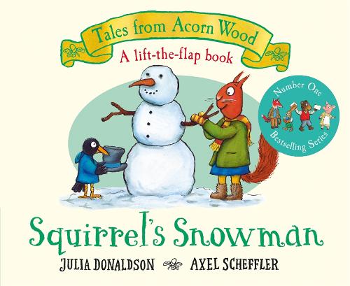 Squirrel's Snowman: A Winter Lift-the-Flap Story
