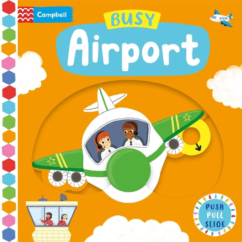 Busy Airport: A Push, Pull, Slide Book
