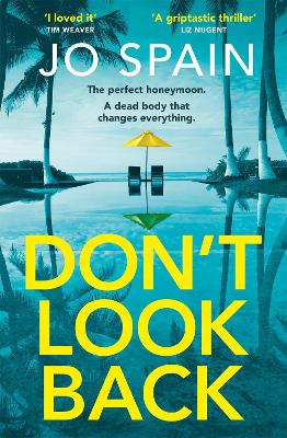 Don't Look Back: An addictive destination thriller from the author of The Trial