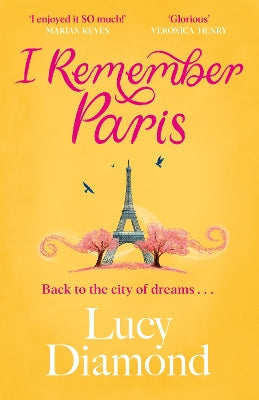 I Remember Paris: the perfect escapist read from the bestselling author of The Beach Cafe and Anything Could Happen