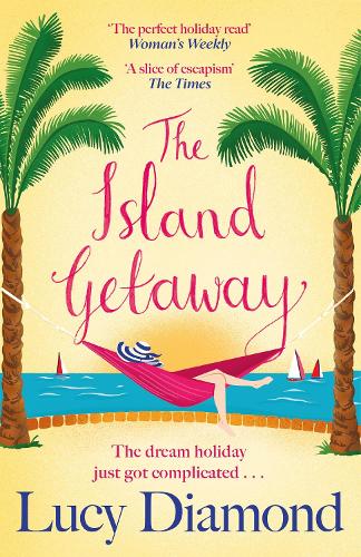 The Island Getaway: The perfect new escapist read from the bestselling author