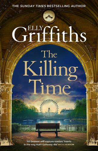 The Killing Time: the second Ali Dawson Mystery from the No 1 bestselling author of the Dr Ruth Galloway Mysteries