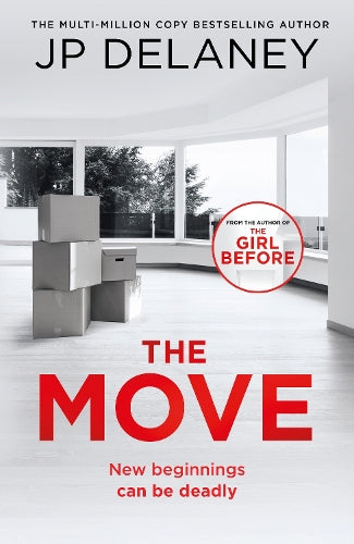 The Move: A gripping, unmissable thriller from the author of The Girl Before and Playing Nice