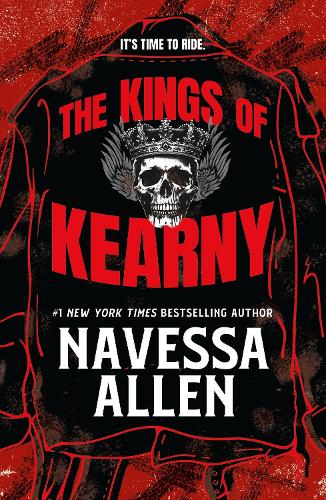 The Kings of Kearny: the steamy motorcycle club romance from the bestselling author of Lights Out