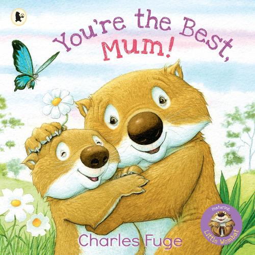 You're the Best, Mum!: A loving celebration of Mum, perfect to gift