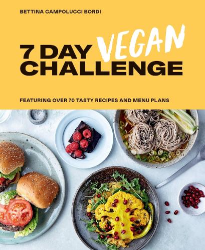 Day Vegan Challenge: Featuring Over 70 Tasty Recipes and Menu Plans