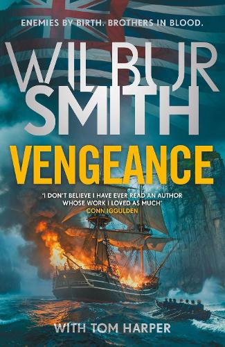 Vengeance: A brand-new epic for 2026 from the multi-million copy bestselling master of adventure, Wilbur Smith