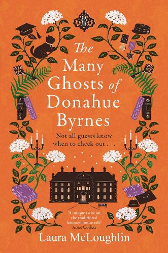 The Many Ghosts of Donahue Byrnes: Not all ghosts know when to check out...