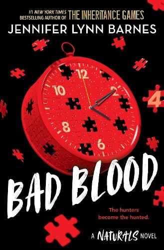 A NATURALS Novel: Bad Blood, Book 4: cold cases get hot in the unputdownable mystery series from the bestselling author of The Inheritance Games