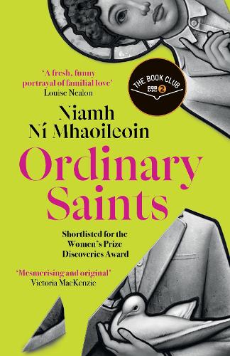 Ordinary Saints: Shortlisted for the Waterstones Debut Fiction Prize 2025