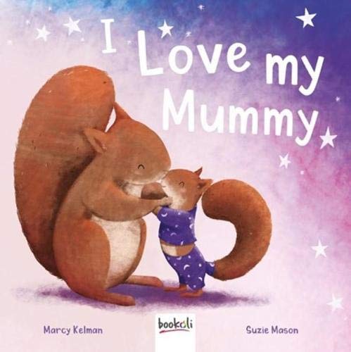 I Love My Mummy