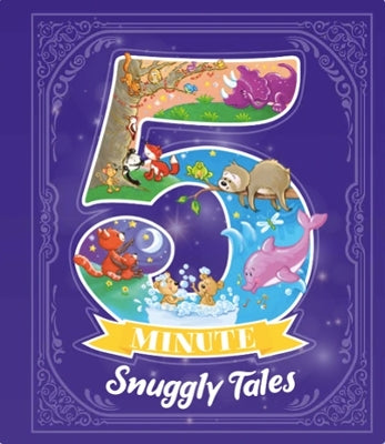 5 Minute Snuggly Tales