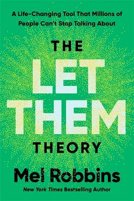 The Let Them Theory | A Life-Changing Tool That Millions of People Can’t Stop Talking About