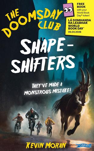 The Doomsday Club: Shape-Shifters: They've made a monstrous mistake!