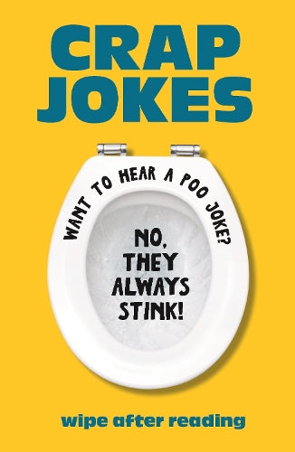 Crap Jokes: Wipe After Reading