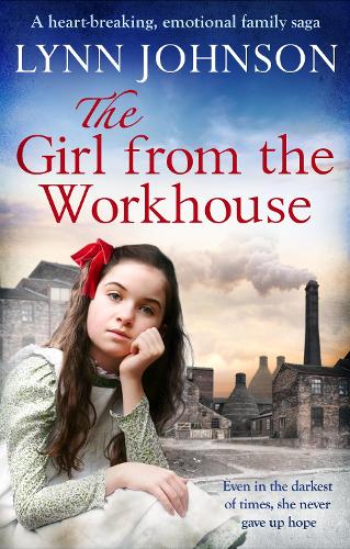 The Girl from the Workhouse: A heart-breaking, emotional family saga
