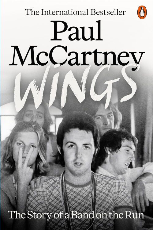 Wings: The Story of a Band on the Run by Paul McCartney