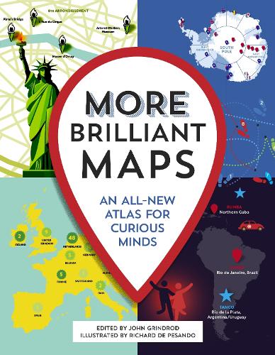 More Brilliant Maps: An All-New Atlas for Curious Minds