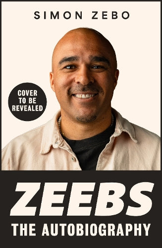 Zeebs: The gripping tell-all autobiography from a true rugby original
