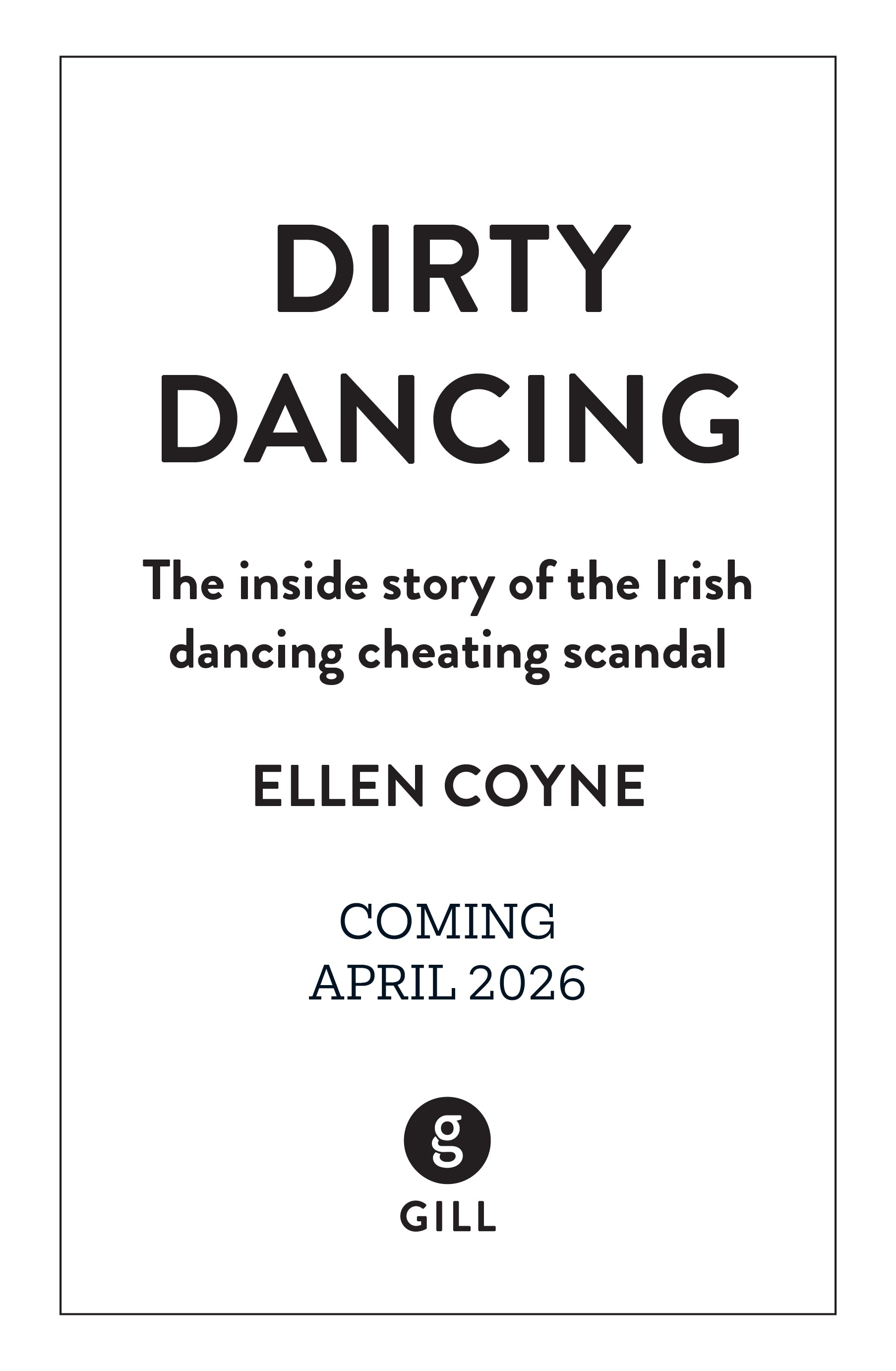 Dirty Dancing: The Inside Story of the Irish Dancing Cheating Scandal
