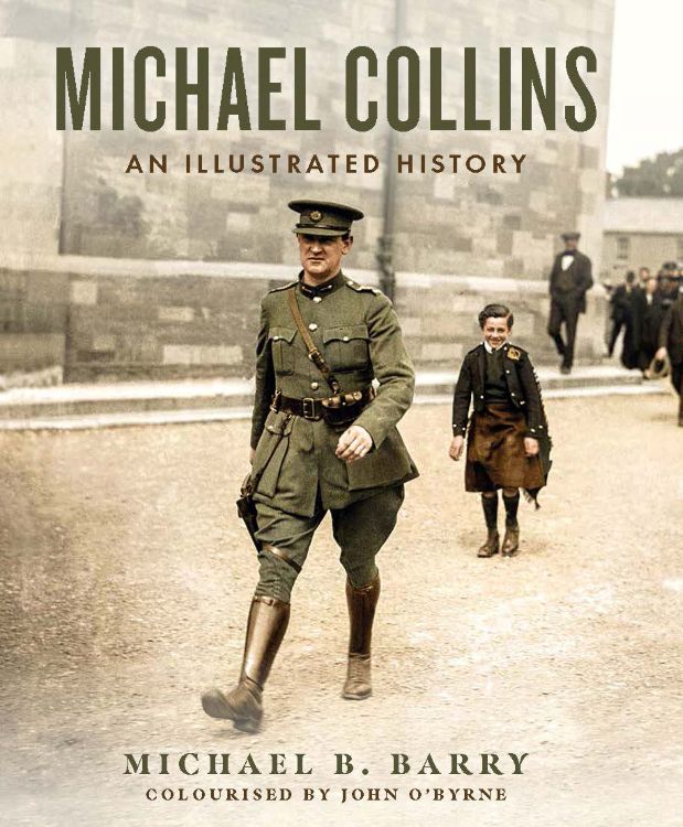 Michael Collins: An Illustrated History by Micahel B. Barry