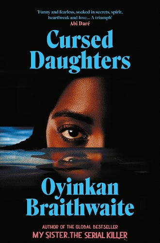 Cursed Daughters: The twisty, dark heartbreaker of 2025, from the bestselling author of My Sister, the Serial Killer