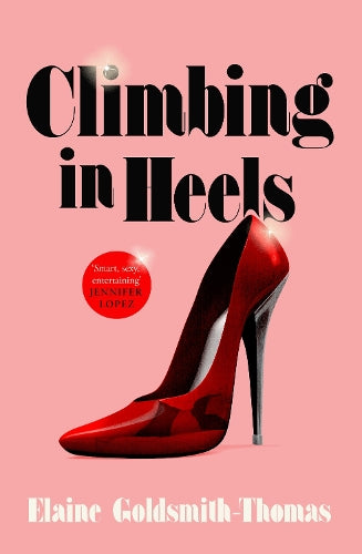 Climbing in Heels: 'Smart, sexy, entertaining' JENNIFER LOPEZ