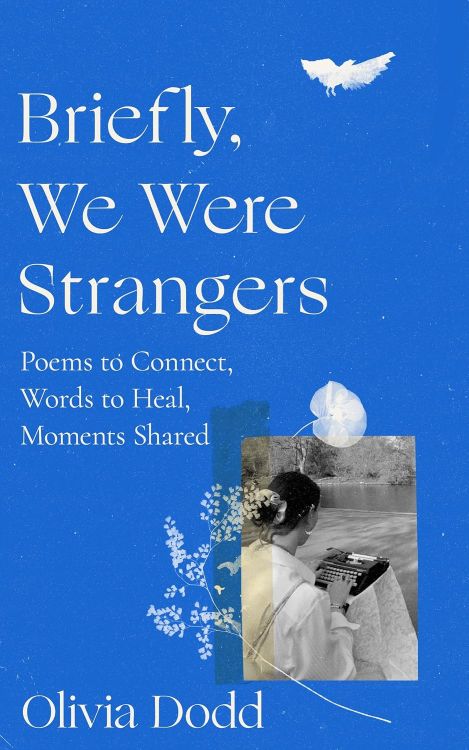 Briefly, We Were Strangers | Olivia Dodd | 2027