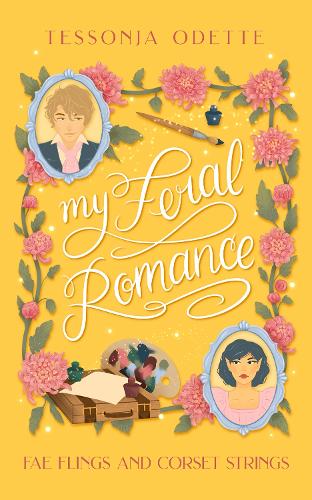 My Feral Romance: A spicy standalone enemies-to-lovers fae fantasy romcom