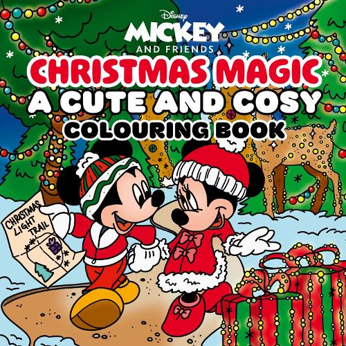 Disney Mickey and Friends Christmas Magic: A Cute and Cosy Colouring Book