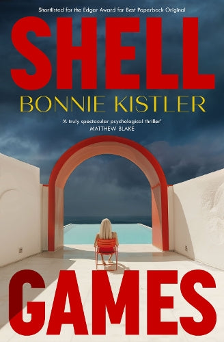 Shell Games: A pulse-pounding domestic thriller about gaslighting, glamour and an unsolved crime