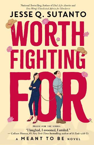 Worth Fighting For: A Meant to be Novel
