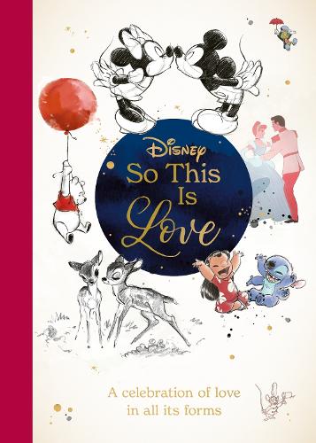 Disney So This Is Love: A celebration of love in all its forms