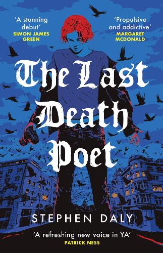 The Last Death Poet: 'A refreshing new voice in YA' Patrick Ness